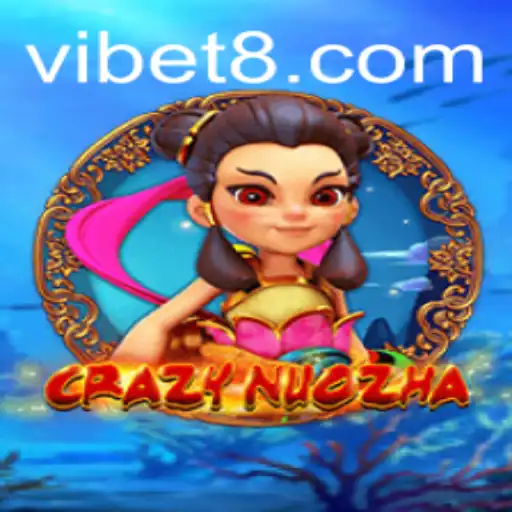 The Thrilling World of CrazyNuoZha: A VIBET Adventure