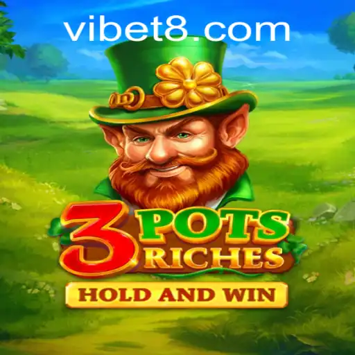 Exploring the Thrills of 3potsRiches with VIBET